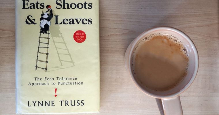 Eats, Shoots & Leaves by Lynne Truss